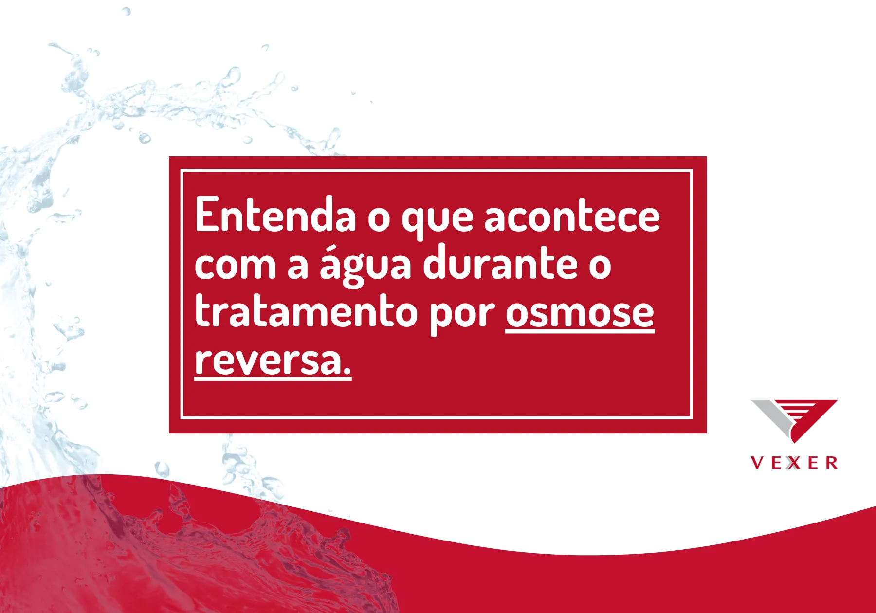 Entenda o que acontece com a água durante o tratamento por osmose reversa